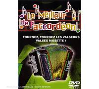 Le Meilleur de l'Accordéon, Vol.9 : Tournez, tournez les valseurs / Valses Musette volume 1