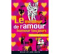 Le Meilleur de l'amour: Humour toujours