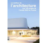 Le meilleur de l'architecture, les 100 projets de l'année 2022 en France