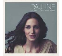 Pauline - Le Meilleur de Nous-Mêmes