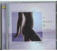 Sturge-Moore Marie-Therese - Le Meilleur De Soi-Meme - 3° Mois