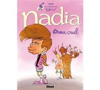Zep – Le Meilleur de Titeuf – Nadia: Amour cruel – Cartonné – Glénat