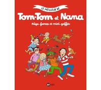 Le meilleur de Tom-Tom et Nana, Tome 01: Méga-farces et mini-gaffes