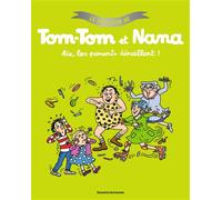 Le meilleur de Tom-Tom et Nana, Tome 03 Aïe les parents déraillent - Jacqueline Cohen - Bd Kids - broché - Bande dessinée jeunesse