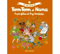 Le meilleur de Tom-Tom et Nana, Tome 4 : Super fêtes et big boulettes