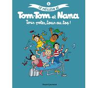 Le meilleur de Tom-Tom et Nana, Tome 6 : Tous potes, tous au top