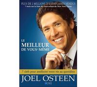 Le meilleur de vous-même - Joel Osteen - Octave - broché - Essai