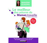 Le Meilleur Des Astuces De Maman Travaille