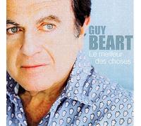 Le Meilleur Des Choses by Guy Beart (2010-10-05)