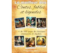 Le meilleur des contes, fables et légendes