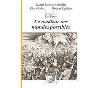 Le meilleur des mondes possibles - Daniel Salvatore Schiffer - Samsa - broché - Essai