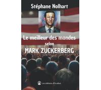 Le meilleur des mondes selon Mark Zuckerberg