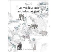 Le meilleur des mondes végans