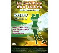 Le meilleur des tubes 2007 volume 3 G