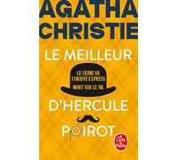 Le Meilleur d'Hercule Poirot (Nouvelle traduction révisée): Le Crime de l'Orient Express + Mort sur le Nil