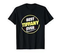 Le Meilleur Dicton drôle de Tiffany de Tous Les Temps T-Shirt Graphique avec Valeur