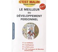 Le meilleur du développement personnel, c'est malin: La méditation, l'autohypnose, le lâcher prise et l'EFT
