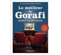 Jean-François Bussière – Le Meilleur du Gorafi avant la retraite – Anthologie – Broché