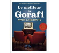 Le Meilleur du Gorafi avant la retraite