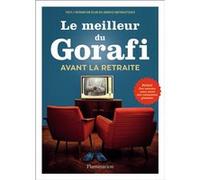 Jean-François Bussière – Le Meilleur du Gorafi avant la retraite – Anthologie – Broché