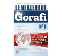 Le Meilleur Du Gorafi N°3 - Toute L'information Selon Des Sources Contradictoires