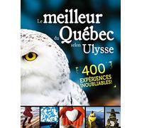 Le meilleur du Québec selon Ulysse