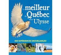 Le meilleur du Québec selon Ulysse Collectif (Auteur)