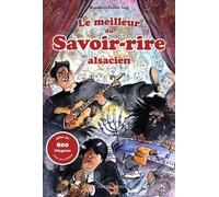 Le meilleur du savoir-rire alsacien