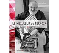Le Meilleur du terroir: La vraie cuisine de bistrot
