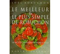 Le Meilleur et le plus simple de Robuchon