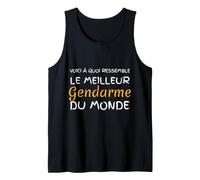 Le Meilleur Gendarme : Cadeau Gendarme Débardeur