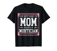 Le Meilleur Genre de Maman élève Une mère morticienne Maman T-Shirt Graphique avec Valeur