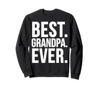 Le Meilleur Grand-père de Tous Les Temps : Family Love Pride Sweatshirt