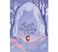 Le meilleur méchant loup du monde Lili La Baleine (Auteur)