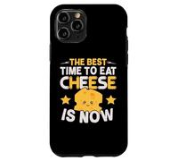 Le Meilleur Moment pour Manger du Fromage est Maintenant Un Amateur de Fromage Coque pour iPhone 11 Pro