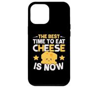 Le Meilleur Moment pour Manger du Fromage est Maintenant Un Amateur de Fromage Coque pour iPhone 12 Pro Max