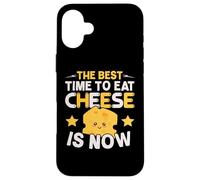 Le Meilleur Moment pour Manger du Fromage est Maintenant Un Amateur de Fromage Coque pour iPhone 16 Plus