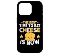Le Meilleur Moment pour Manger du Fromage est Maintenant Un Amateur de Fromage Coque pour iPhone 16 Pro