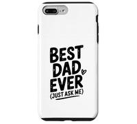 Le Meilleur Papa de Tous Les Temps, Just Ask Me Humorous for Fathers Coque pour iPhone 7 Plus/8 Plus