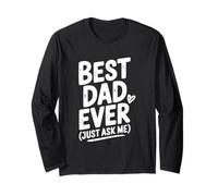 Le Meilleur Papa de Tous Les Temps, Just Ask Me Humorous for Fathers Manche Longue