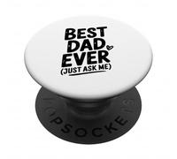 Le Meilleur Papa de Tous Les Temps, Just Ask Me Humorous for Fathers PopSockets PopGrip Adhésif