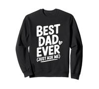 Le Meilleur Papa de Tous Les Temps, Just Ask Me Humorous for Fathers Sweatshirt