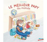 Le Meilleur Papy du monde - Julie Fortenberry - Gautier-Languereau - cartonné - Album jeunesse