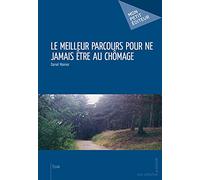 Le Meilleur parcours pour ne jamais être au chômage