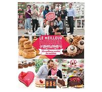 Le Meilleur Pâtissier : les meilleures recettes des candidats - saison 4