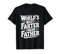 Le Meilleur père du Monde, Je Veux dire père T-Shirt