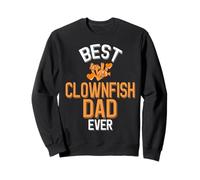 Le Meilleur père Poisson-Clown de Tous Les Temps Sweatshirt