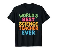 Le Meilleur Professeur de Sciences du Monde Enseignant Journée Mondiale des Enseignants T-Shirt