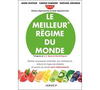 Le meilleur régime du monde: Le meilleur régime du monde : Dietary Approaches to Stop Hypertension