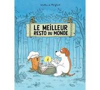 Le meilleur resto du monde Dorothée De Monfreid (Auteur)